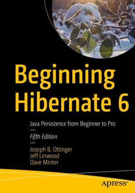 Ottinger / Minter / Linwood |  Beginning Hibernate 6 | Buch |  Sack Fachmedien