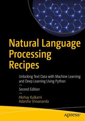 Shivananda / Kulkarni |  Natural Language Processing Recipes | Buch |  Sack Fachmedien