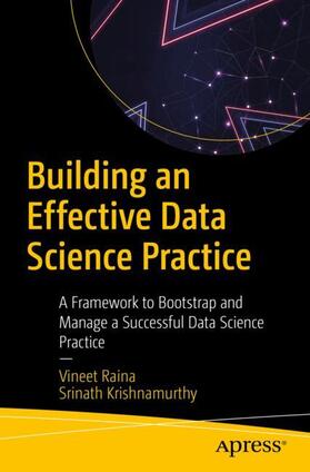 Krishnamurthy / Raina |  Building an Effective Data Science Practice | Buch |  Sack Fachmedien