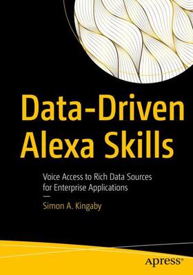 Kingaby |  Data-Driven Alexa Skills | Buch |  Sack Fachmedien