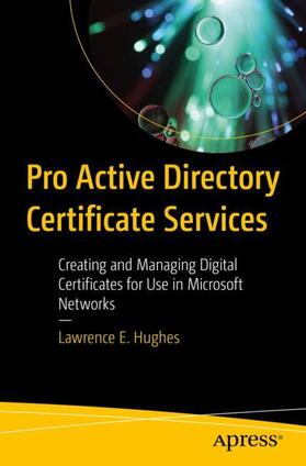 Hughes |  Pro Active Directory Certificate Services | Buch |  Sack Fachmedien