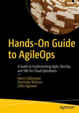 Sabharwal / Rathore / Agrawal |  Hands-On Guide to AgileOps | eBook | Sack Fachmedien