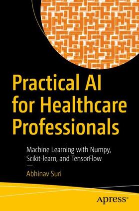 Suri |  Practical AI for Healthcare Professionals | Buch |  Sack Fachmedien
