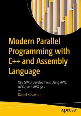 Kusswurm |  Modern Parallel Programming with C++ and Assembly Language | Buch |  Sack Fachmedien