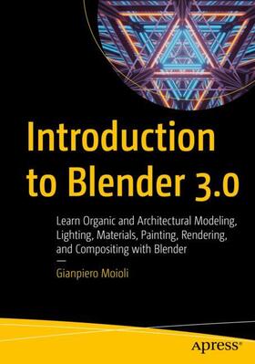 Moioli |  Introduction to Blender 3.0 | Buch |  Sack Fachmedien