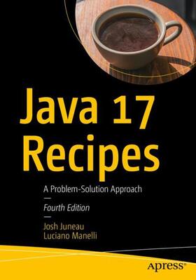 Juneau / Manelli |  Java 17 Recipes | Buch |  Sack Fachmedien