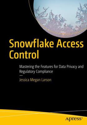 Larson |  Snowflake Access Control | Buch |  Sack Fachmedien
