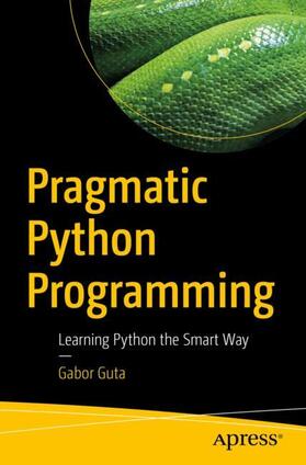 Guta |  Pragmatic Python Programming | Buch |  Sack Fachmedien