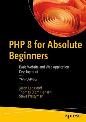 Lengstorf / Prettyman / Blom Hansen |  PHP 8 for Absolute Beginners | Buch |  Sack Fachmedien