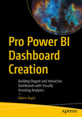 Aspin |  Pro Power BI Dashboard Creation | eBook | Sack Fachmedien
