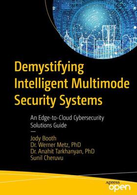 Booth / Cheruvu / Metz |  Demystifying Intelligent Multimode Security Systems | Buch |  Sack Fachmedien