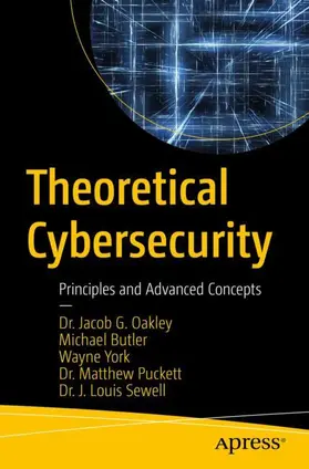 Oakley / Butler / Sewell |  Theoretical Cybersecurity | Buch |  Sack Fachmedien