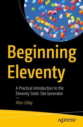 Libby |  Beginning Eleventy | Buch |  Sack Fachmedien
