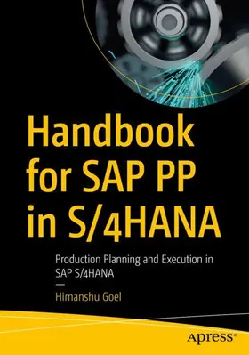 Goel |  Handbook for SAP PP in S/4HANA | Buch |  Sack Fachmedien