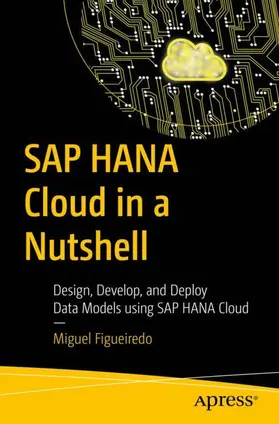 Figueiredo |  SAP HANA Cloud in a Nutshell | Buch |  Sack Fachmedien