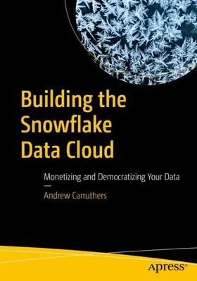 Carruthers |  Building the Snowflake Data Cloud | Buch |  Sack Fachmedien