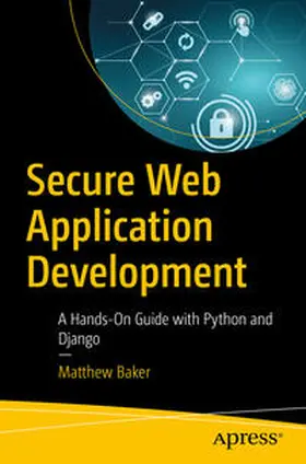 Baker |  Secure Web Application Development | eBook | Sack Fachmedien