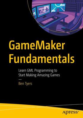 Tyers |  Gamemaker Fundamentals | Buch |  Sack Fachmedien
