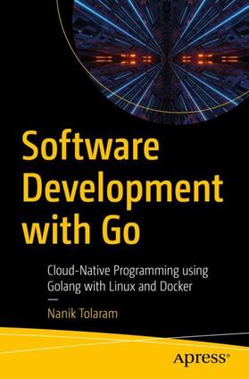 Tolaram |  Software Development with Go | Buch |  Sack Fachmedien