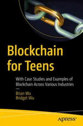 Wu |  Blockchain for Teens | Buch |  Sack Fachmedien