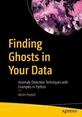 Feasel |  Finding Ghosts in Your Data | Buch |  Sack Fachmedien