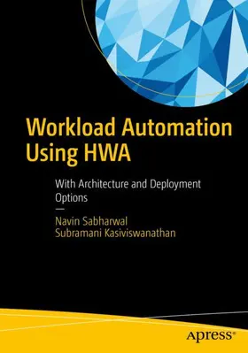 Kasiviswanathan / Sabharwal |  Workload Automation Using HWA | Buch |  Sack Fachmedien