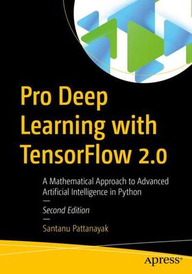 Pattanayak |  Pro Deep Learning with TensorFlow 2.0 | Buch |  Sack Fachmedien