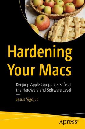 Vigo / Vigo, Jr. |  Hardening Your Macs | Buch |  Sack Fachmedien