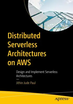 Paul |  Distributed Serverless Architectures on AWS | Buch |  Sack Fachmedien