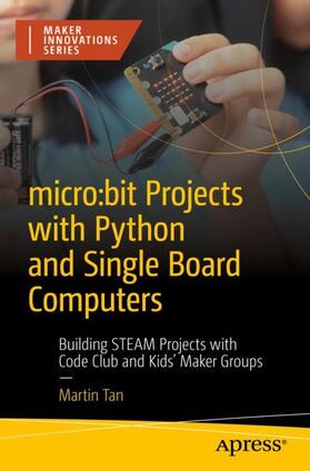 Tan |  micro:bit Projects with Python and Single Board Computers | Buch |  Sack Fachmedien