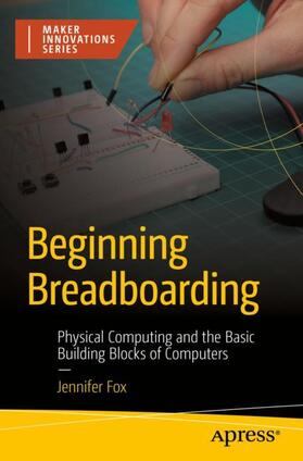 Fox |  Beginning Breadboarding | Buch |  Sack Fachmedien