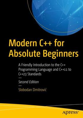 Dmitrovic / Dmitrovic |  Modern C++ for Absolute Beginners | Buch |  Sack Fachmedien