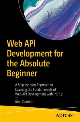 Dominte |  Web API Development for the Absolute Beginner | Buch |  Sack Fachmedien