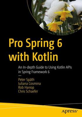 Späth / Schaefer / Cosmina |  Pro Spring 6 with Kotlin | Buch |  Sack Fachmedien