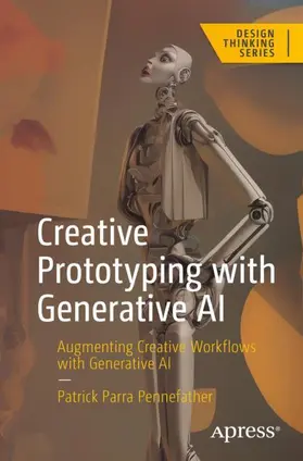 Parra Pennefather |  Creative Prototyping with Generative AI | Buch |  Sack Fachmedien