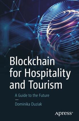 Duziak |  Blockchain for Hospitality and Tourism | Buch |  Sack Fachmedien