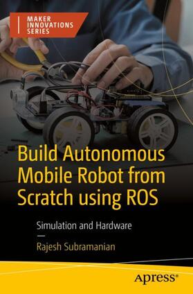 Subramanian |  Build Autonomous Mobile Robot from Scratch using ROS | Buch |  Sack Fachmedien