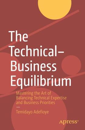 Adefioye |  The Technical¿Business Equilibrium | Buch |  Sack Fachmedien