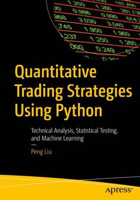 Liu |  Quantitative Trading Strategies Using Python | Buch |  Sack Fachmedien