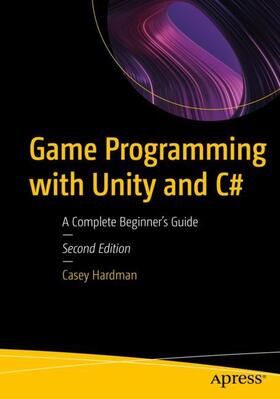 Hardman |  Game Programming with Unity and C# | Buch |  Sack Fachmedien