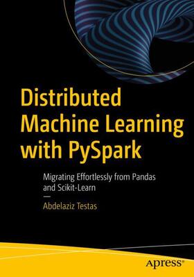 Testas |  Distributed Machine Learning with PySpark | Buch |  Sack Fachmedien