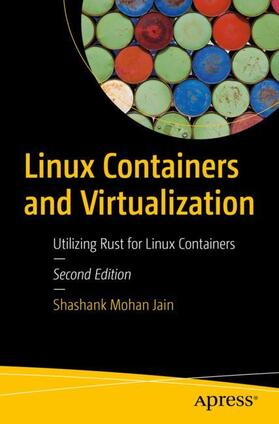 Jain |  Linux Containers and Virtualization | Buch |  Sack Fachmedien