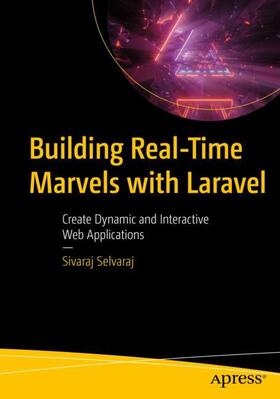 Selvaraj |  Building Real-Time Marvels with Laravel | Buch |  Sack Fachmedien