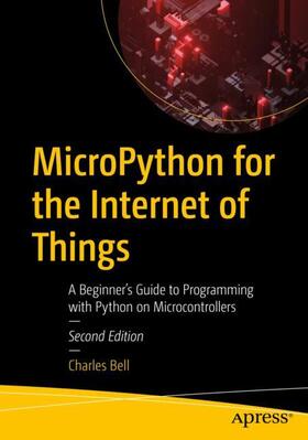 Bell |  MicroPython for the Internet of Things | Buch |  Sack Fachmedien