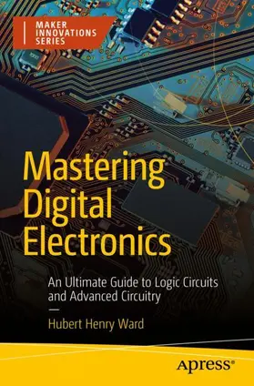 Ward |  Mastering Digital Electronics | Buch |  Sack Fachmedien