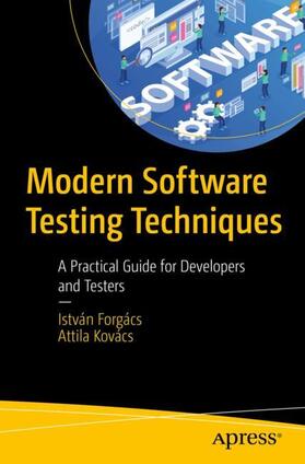 Kovács / Forgács |  Modern Software Testing Techniques | Buch |  Sack Fachmedien