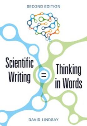 Lindsay |  Scientific Writing = Thinking in Words | eBook | Sack Fachmedien