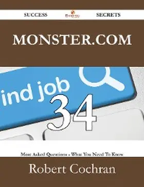 Cochran |  Monster.com 34 Success Secrets - 34 Most Asked Questions On Monster.com - What You Need To Know | eBook | Sack Fachmedien