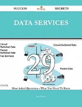 Mueller |  Data Services 29 Success Secrets - 29 Most Asked Questions On Data Services - What You Need To Know | eBook | Sack Fachmedien