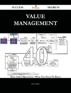 Ashley |  Value Management 40 Success Secrets - 40 Most Asked Questions On Value Management - What You Need To Know | eBook | Sack Fachmedien